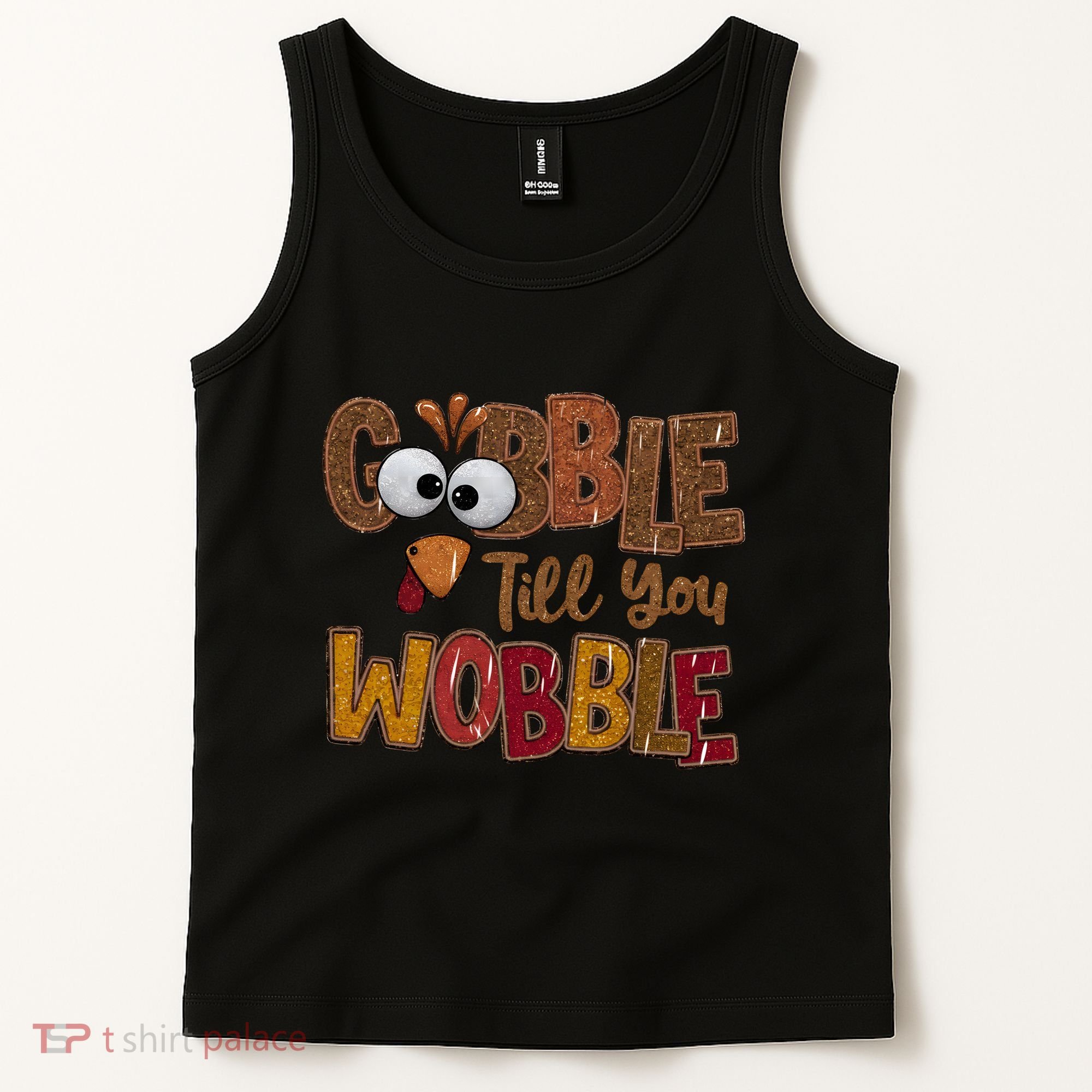 Thanskgiving Gobble Till You Wobble Turkey Face Tank Top
