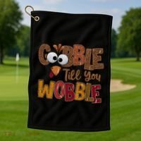 Thanskgiving Gobble Till You Wobble Turkey Face Golf Towel thumb 1