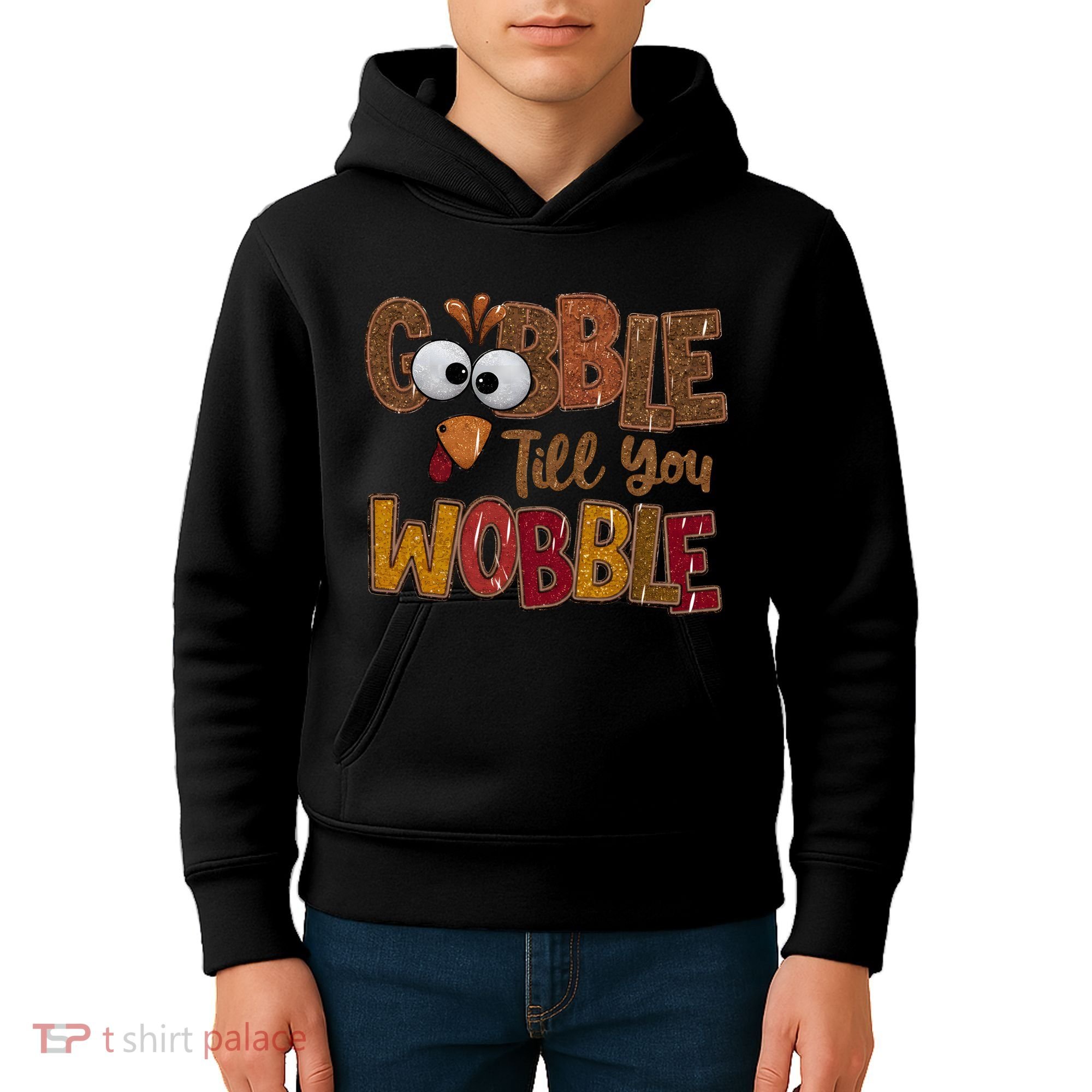 Thanskgiving Gobble Till You Wobble Turkey Face Kids Hoodie
