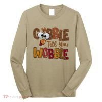 Thanskgiving Gobble Till You Wobble Turkey Face Long Sleeve Shirt thumb 0