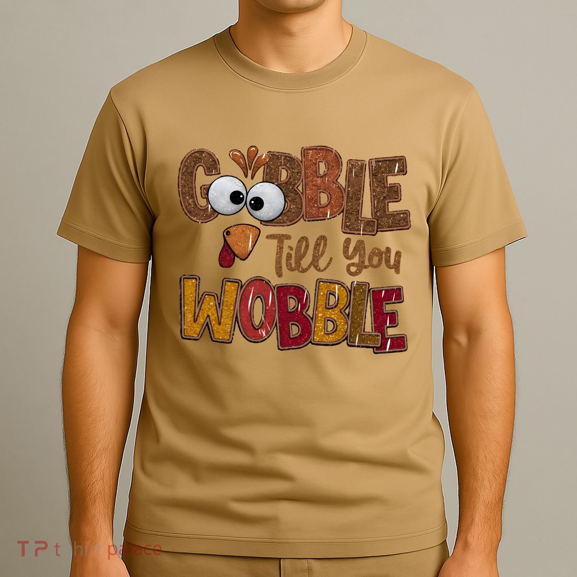 Thanskgiving Gobble Till You Wobble Turkey Face T-Shirt