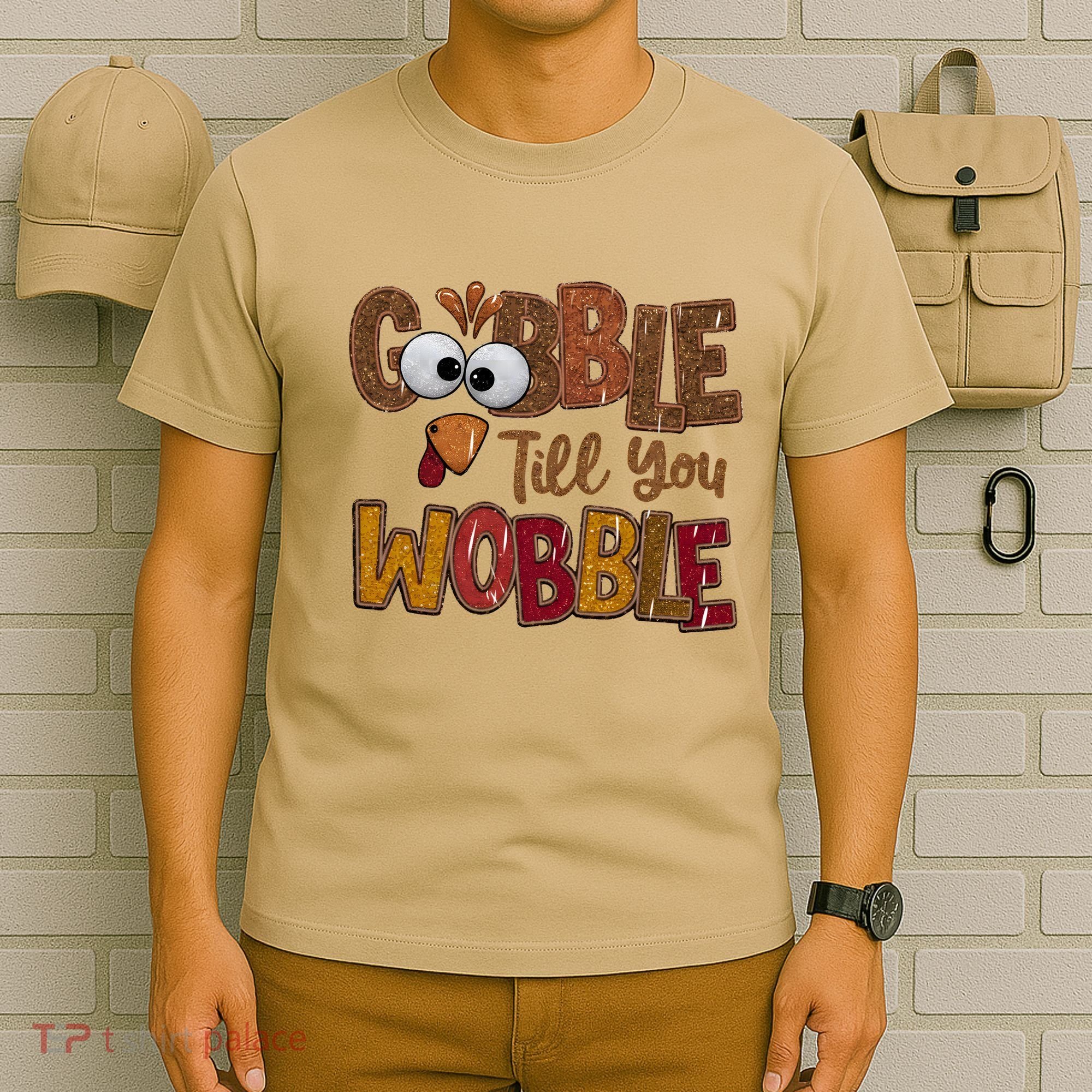 Thanskgiving Gobble Till You Wobble Turkey Face T-Shirt