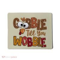 Thanskgiving Gobble Till You Wobble Turkey Face Mousepad thumb 0