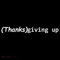 Thanks Giving Up Hoodie thumb 7