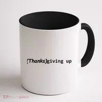 Thanks Giving Up Coffee Mug thumb 1