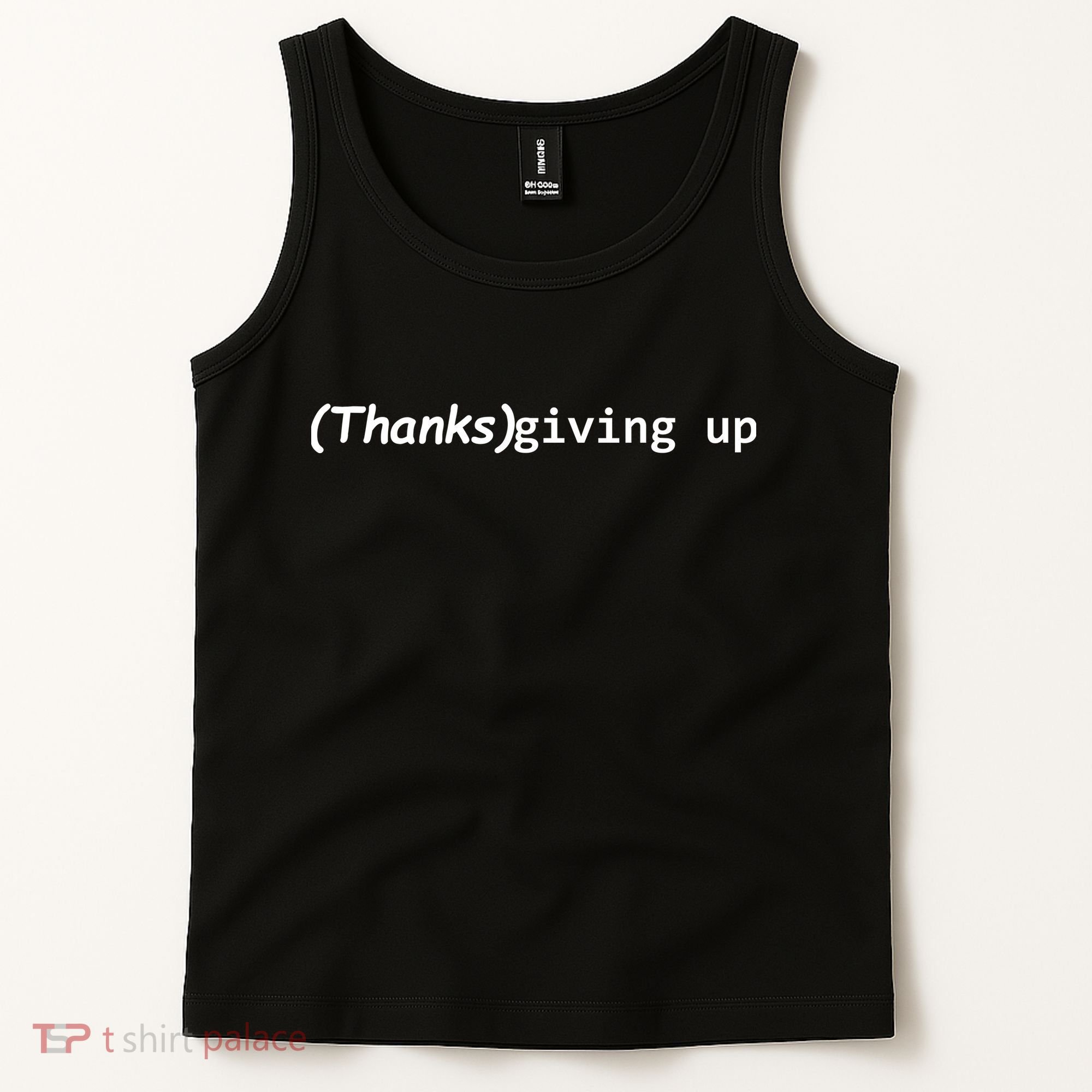 Thanks Giving Up Tank Top