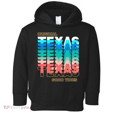 Texas Good Vibes Toddler Hoodie