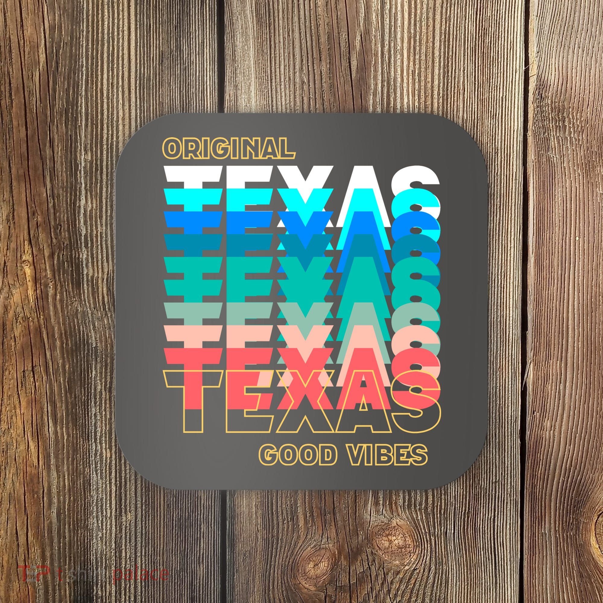 Texas Good Vibes Coaster