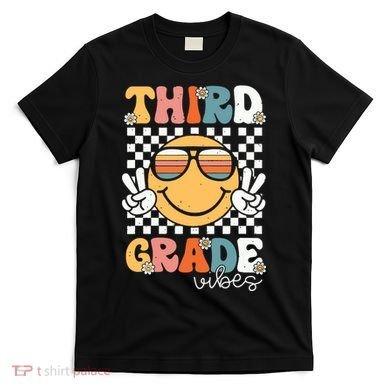 Third Grade Vibes Smile First Day Of School 3rd Grade Team T-Shirt
