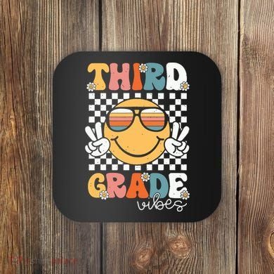 Third Grade Vibes Smile First Day Of School 3rd Grade Team Coaster