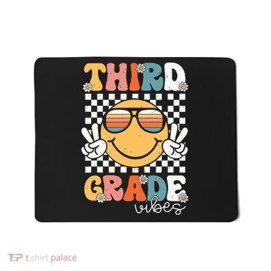 Third Grade Vibes Smile First Day Of School 3rd Grade Team Mousepad