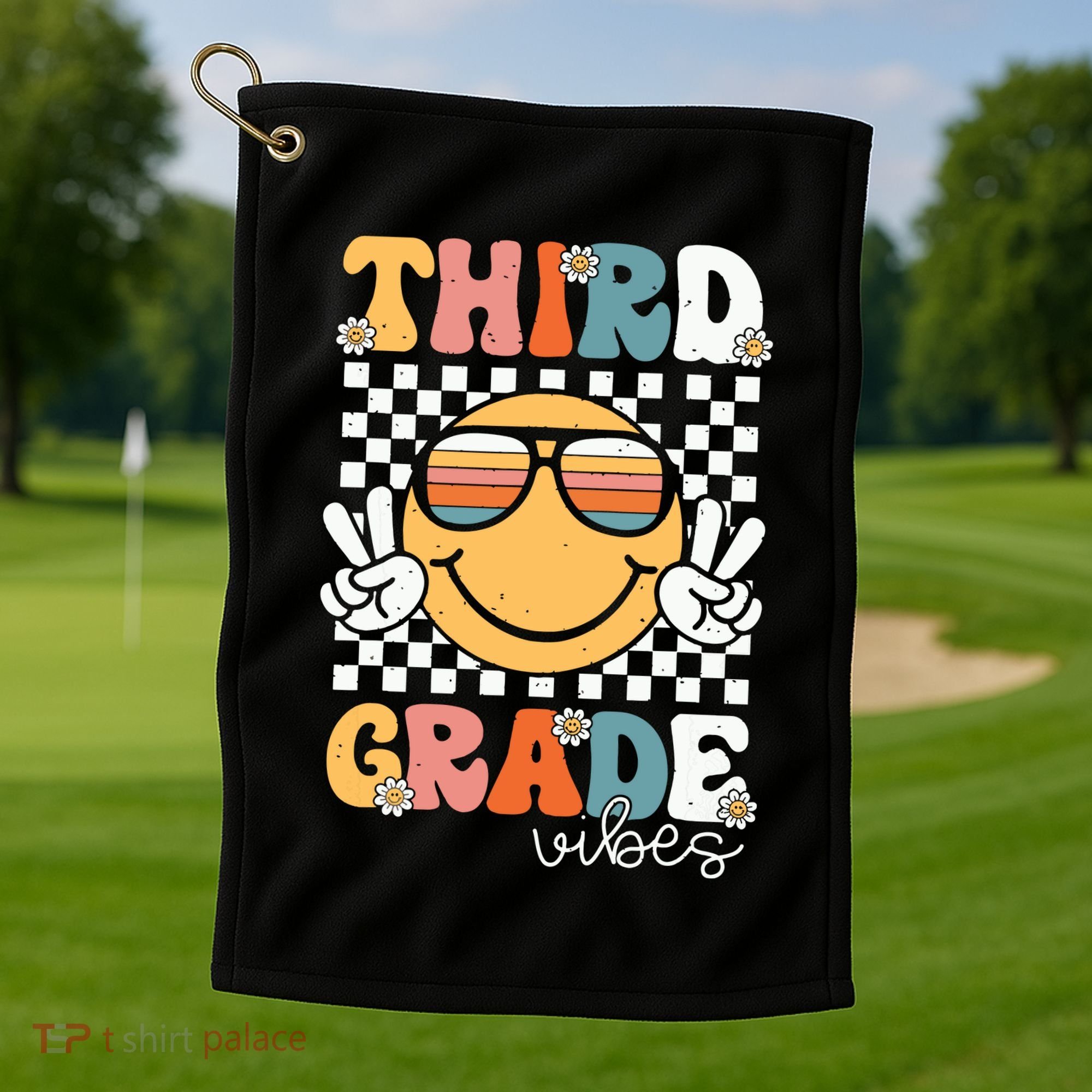 Third Grade Vibes Smile First Day Of School 3rd Grade Team Golf Towel
