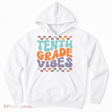 Tenth Grade Vibes Retro Groovy 10th Grade Back To School Hoodie