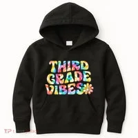 Third Grade Vibes 3rd Grade Team Teachers Kids Hoodie thumb 0