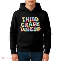 Third Grade Vibes 3rd Grade Team Teachers Kids Hoodie thumb 4