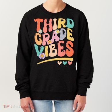 Third Grade Vibes Back To School 3rd Grade Teacher Women's Sweatshirt
