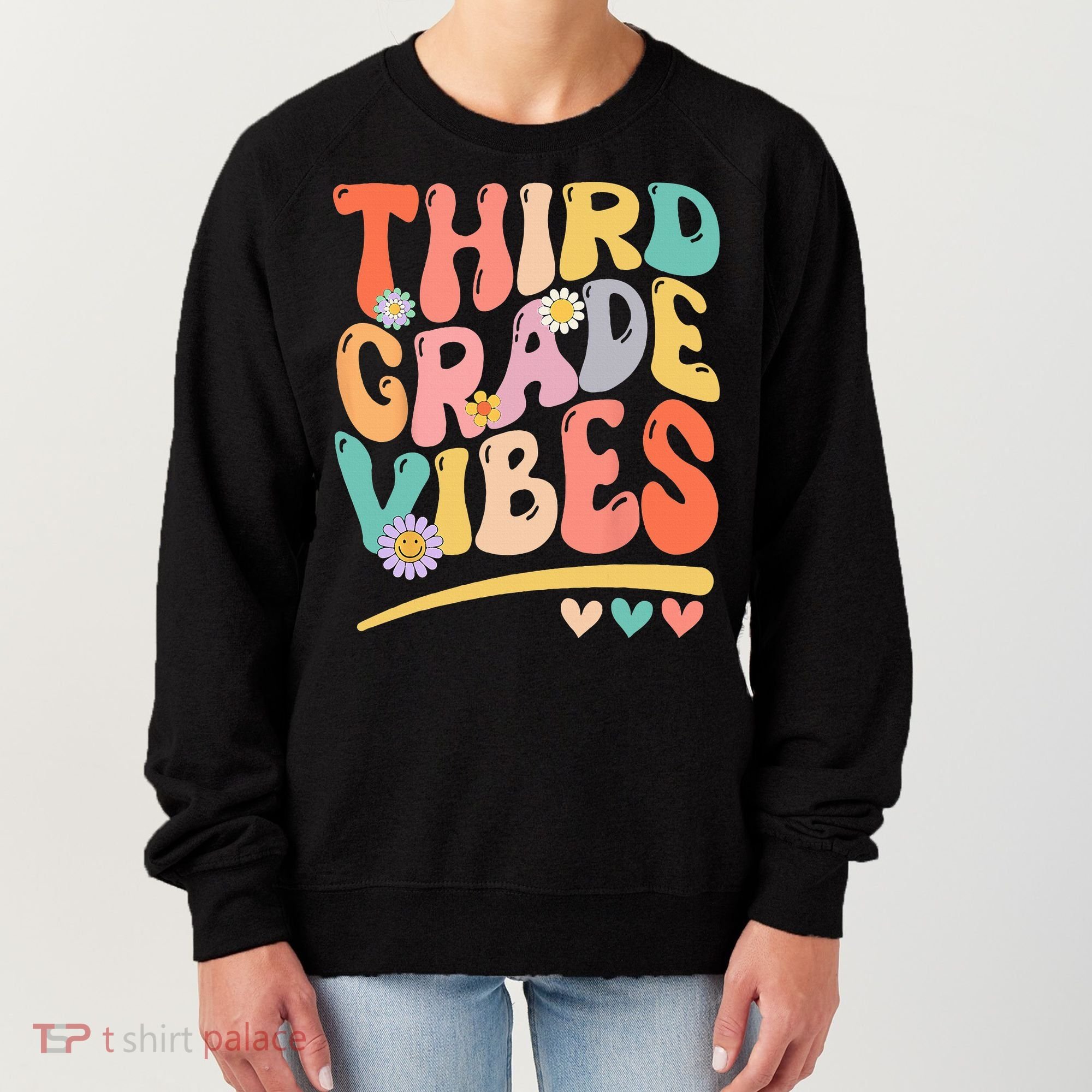 Third Grade Vibes Back To School 3rd Grade Teacher Women's Sweatshirt