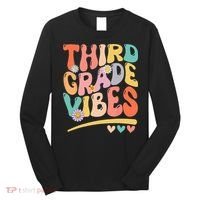 Third Grade Vibes Back To School 3rd Grade Teacher Long Sleeve Shirt thumb 0