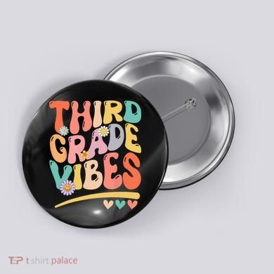Third Grade Vibes Back To School 3rd Grade Teacher Button