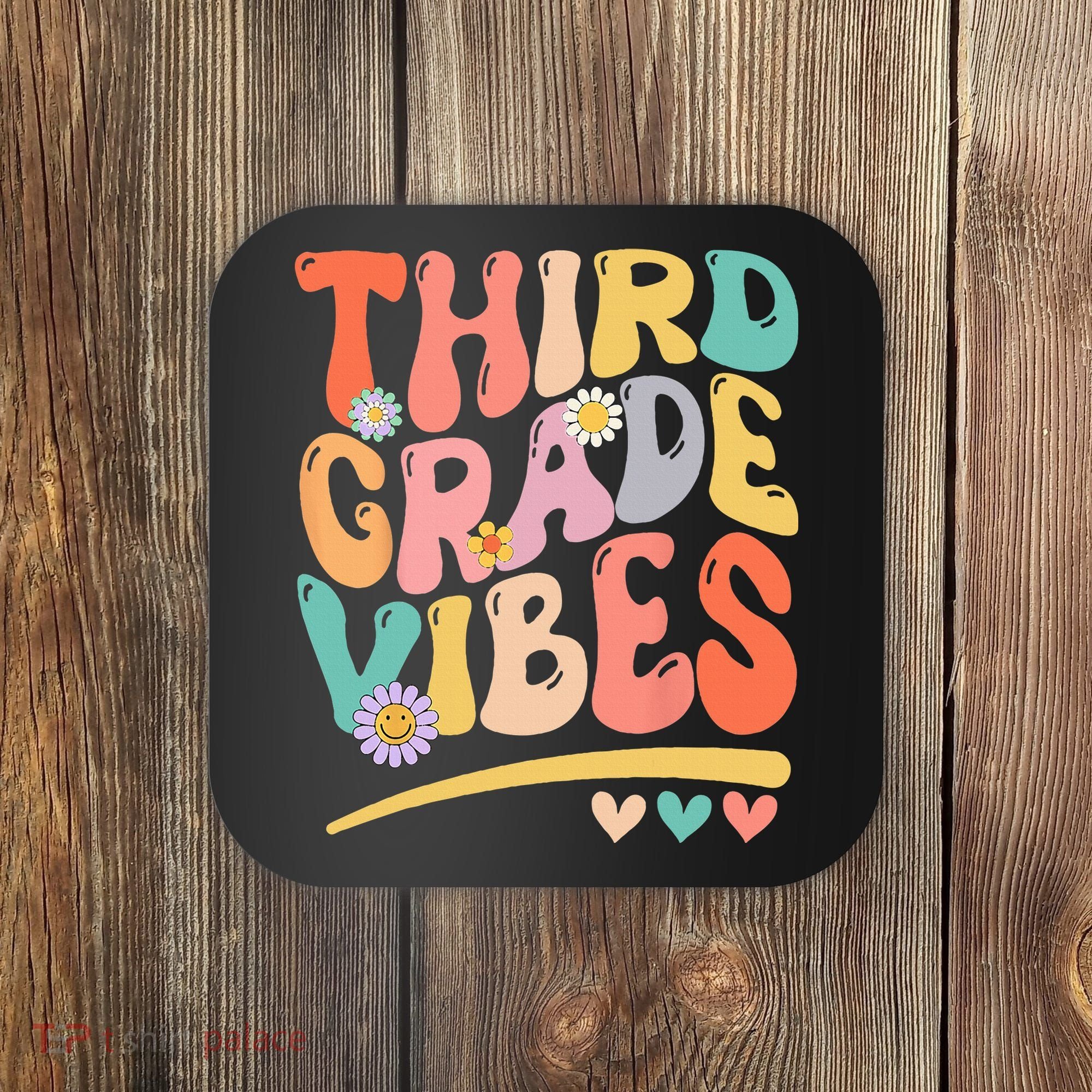 Third Grade Vibes Back To School 3rd Grade Teacher Coaster