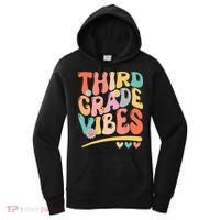 Third Grade Vibes Back To School 3rd Grade Teacher Women's Hoodie thumb 0