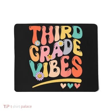 Third Grade Vibes Back To School 3rd Grade Teacher Mousepad