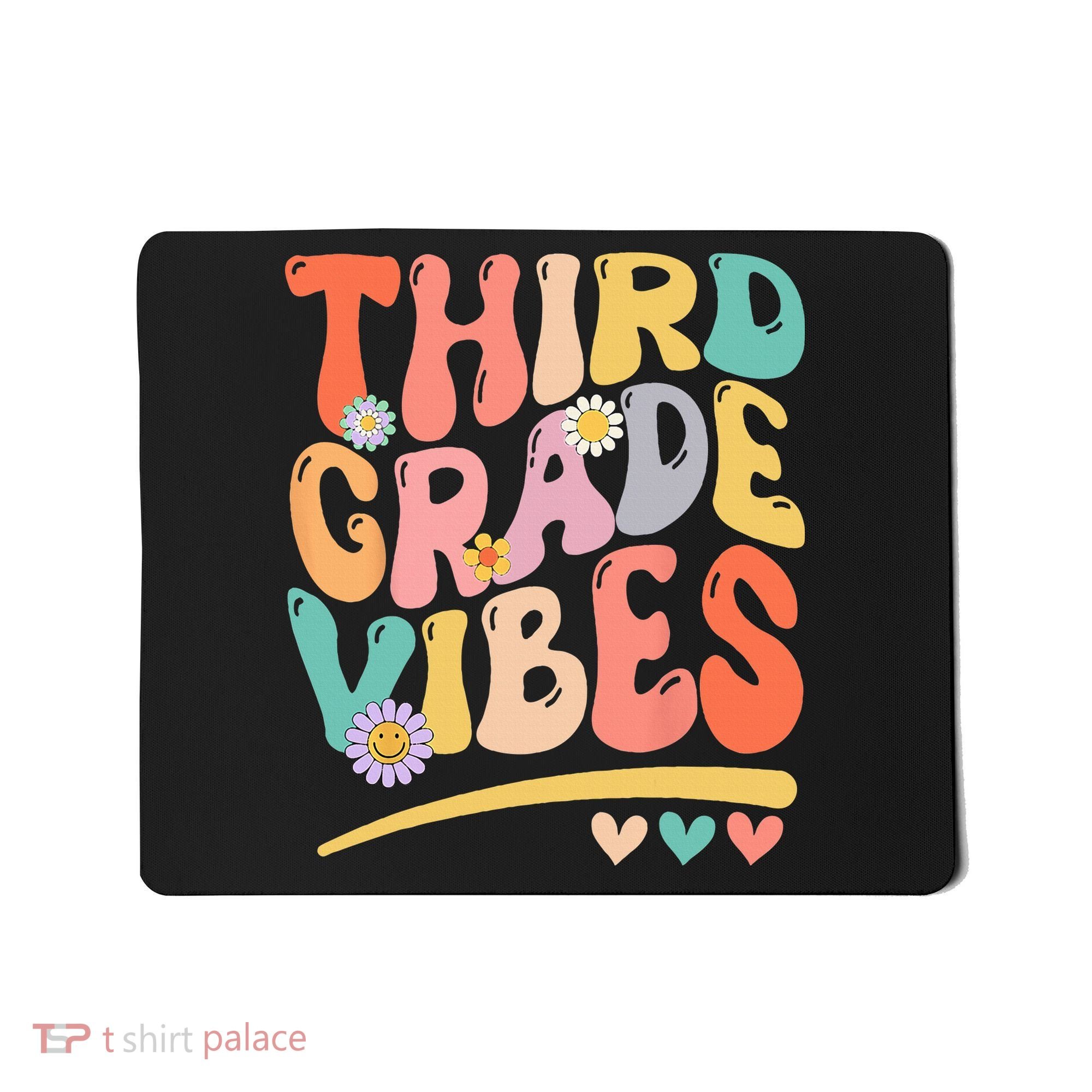 Third Grade Vibes Back To School 3rd Grade Teacher Mousepad