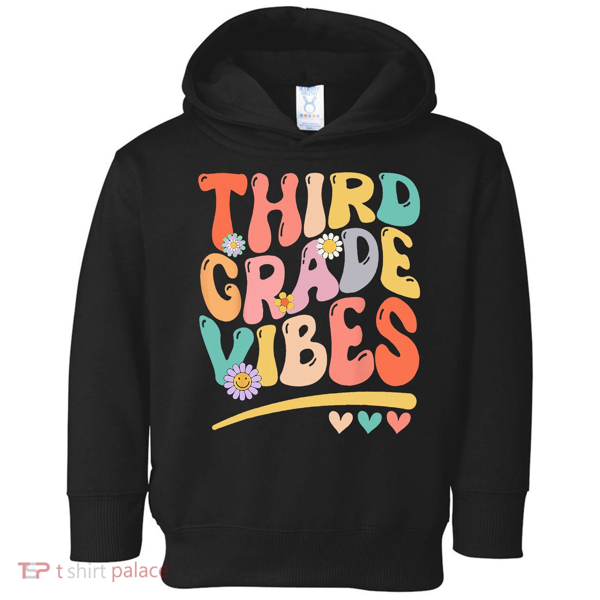 Third Grade Vibes Back To School 3rd Grade Teacher Toddler Hoodie
