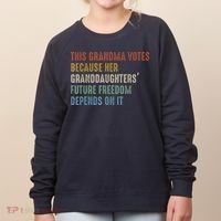 This Grandma Votes Because Her Granddaughters Future Freedom Women's Sweatshirt thumb 0