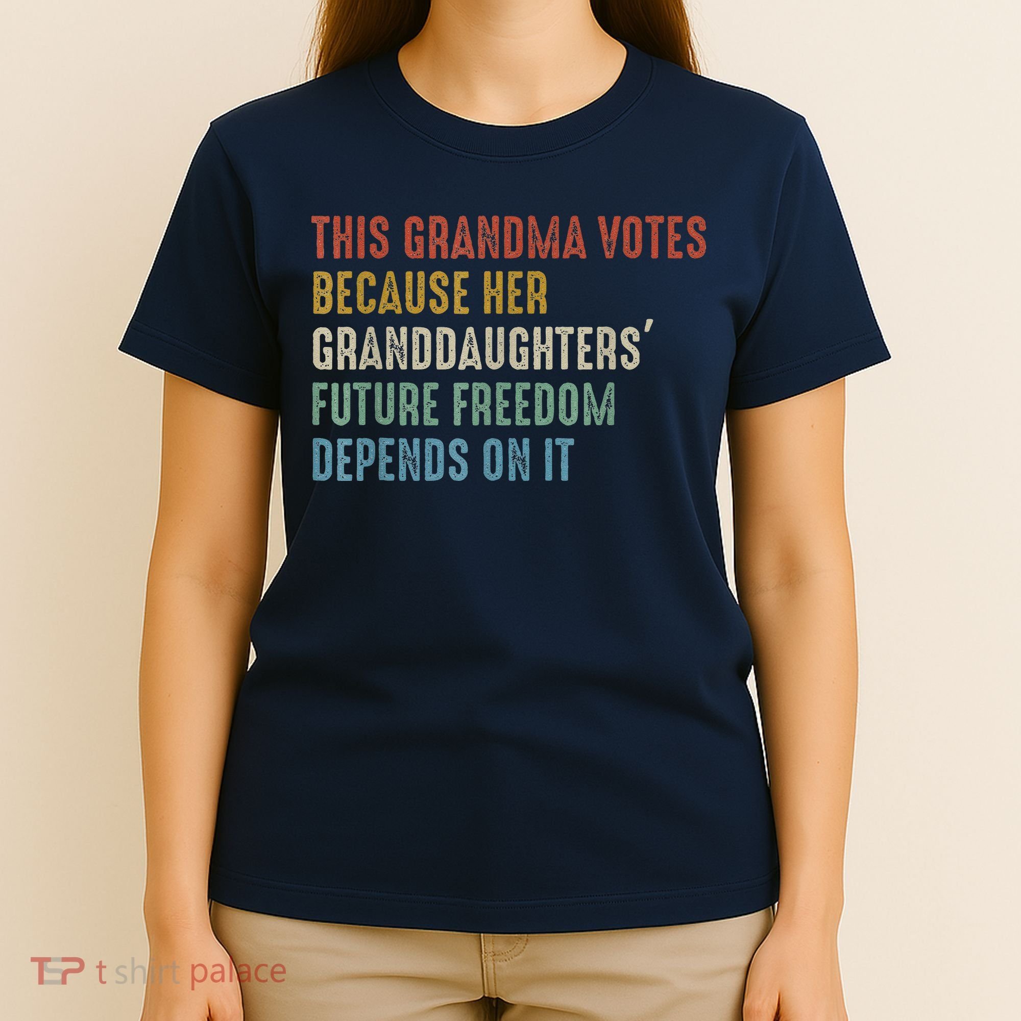 This Grandma Votes Because Her Granddaughters Future Freedom T-Shirt