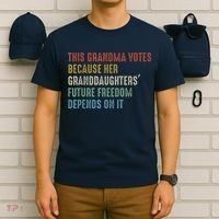 This Grandma Votes Because Her Granddaughters Future Freedom T-Shirt thumb 6