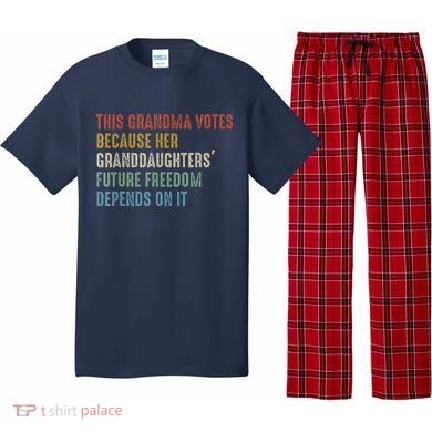 This Grandma Votes Because Her Granddaughters Future Freedom Pajama Set