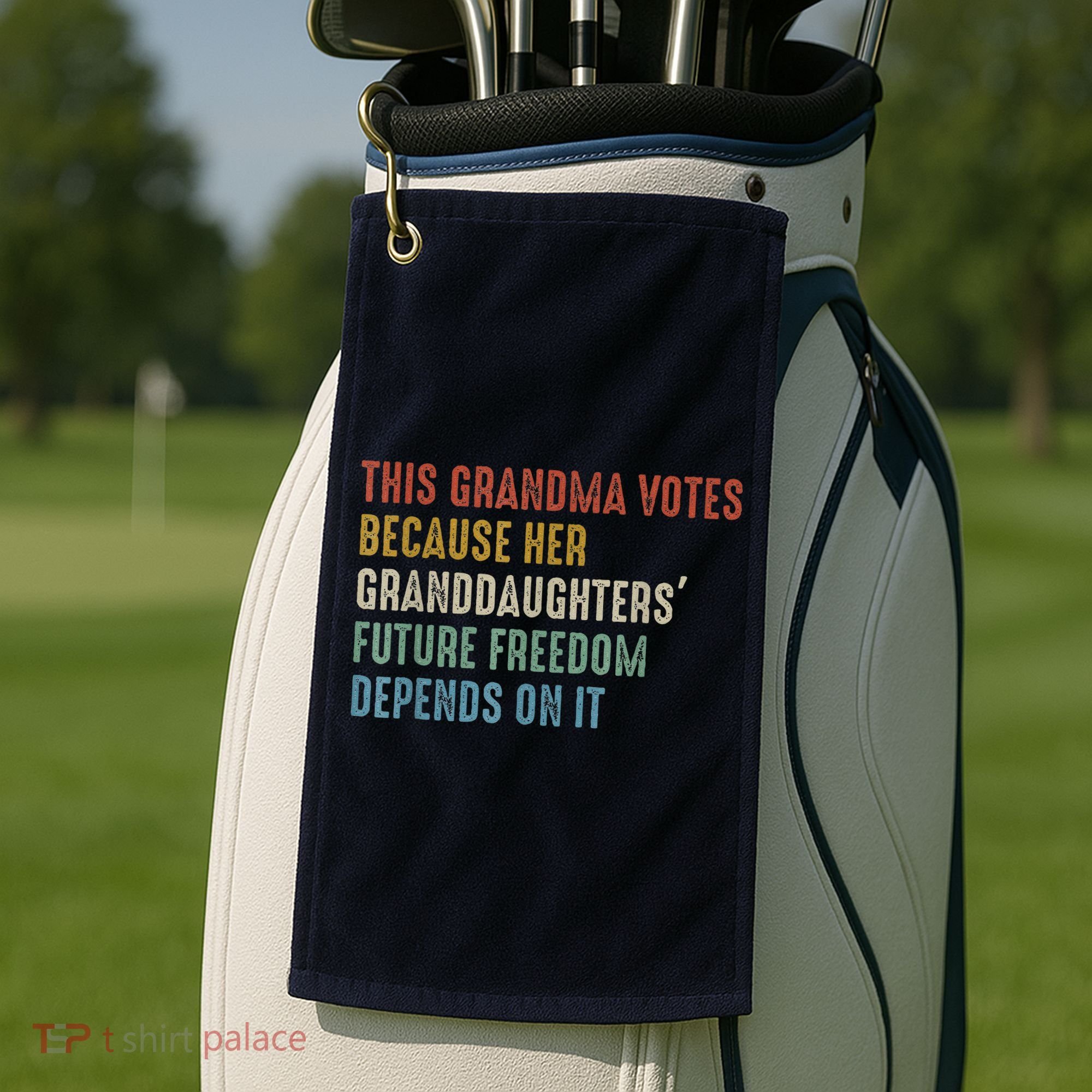 This Grandma Votes Because Her Granddaughters Future Freedom Golf Towel