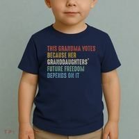 This Grandma Votes Because Her Granddaughters Future Freedom Toddler T-Shirt thumb 2