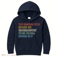This Grandma Votes Because Her Granddaughters Future Freedom Kids Hoodie thumb 0