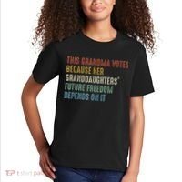This Grandma Votes Because Her Granddaughters Future Freedom Kids T-Shirt thumb 2