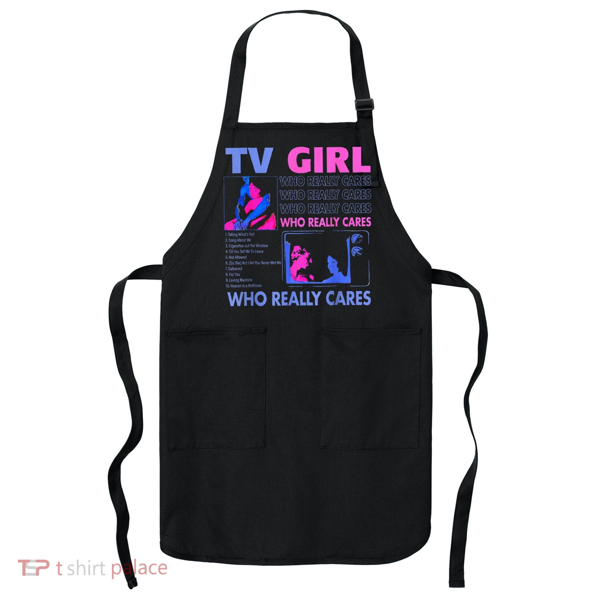 Tv Girl Who Really Care Apron