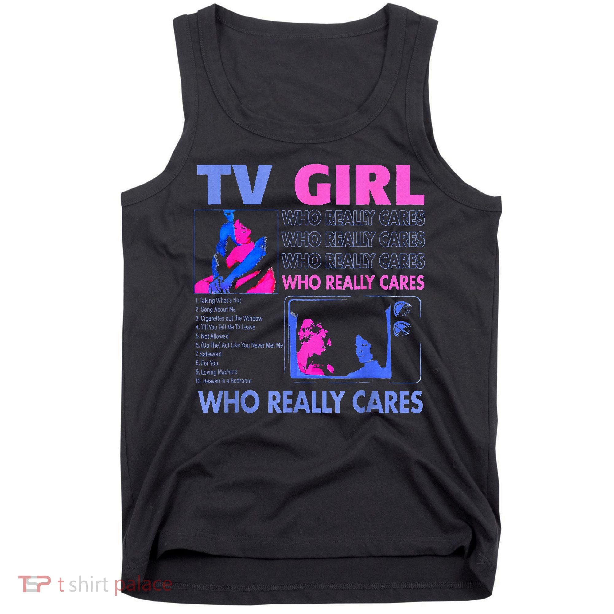 Tv Girl Who Really Care Tank Top