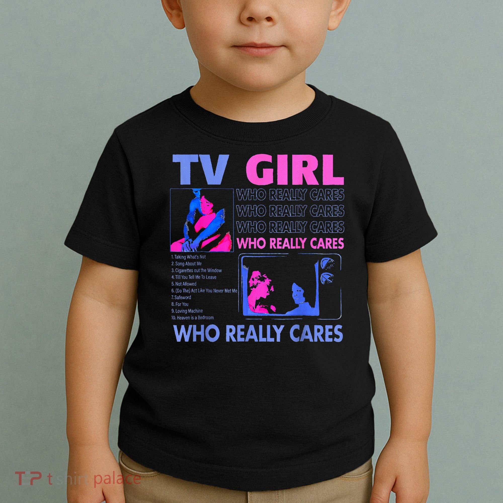 Tv Girl Who Really Care Toddler T-Shirt