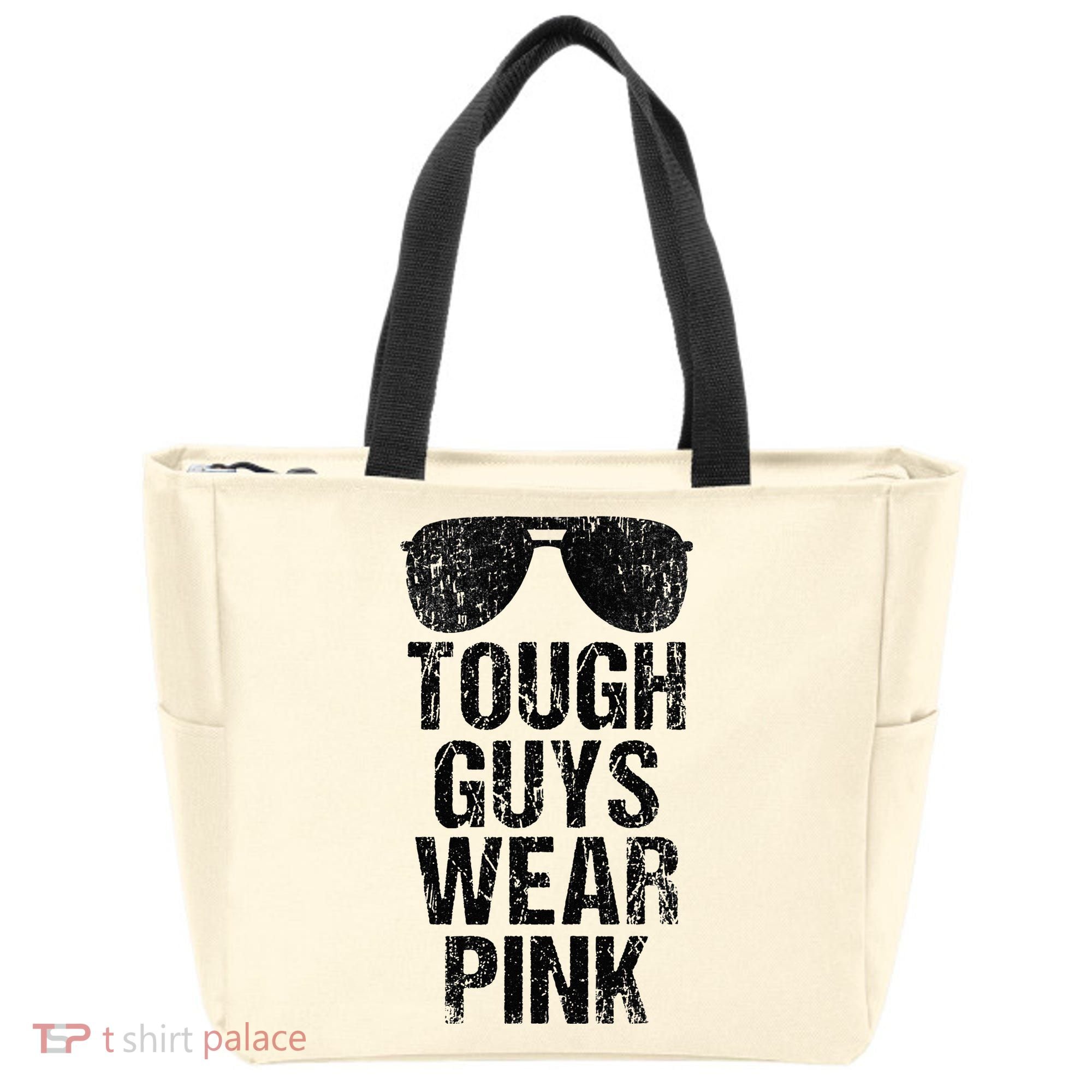 Tough Guys Wear Pink Tote Bag