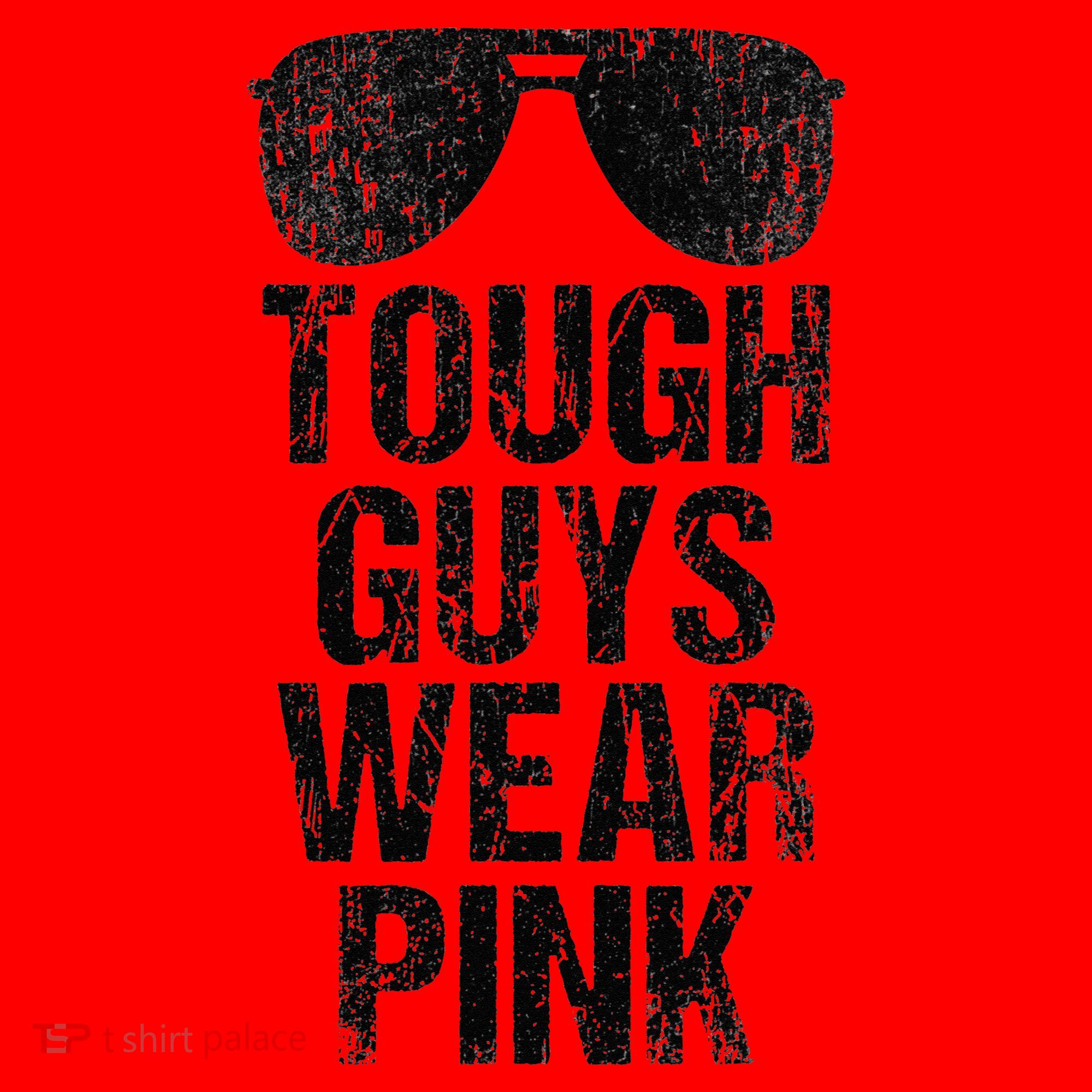 Tough Guys Wear Pink Santa Hat