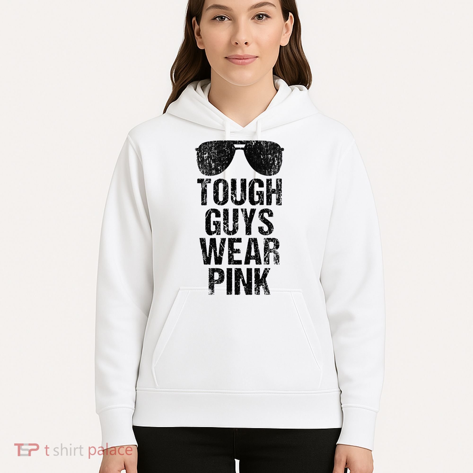 Tough Guys Wear Pink Hoodie