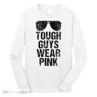Tough Guys Wear Pink Long Sleeve Shirt thumb 0