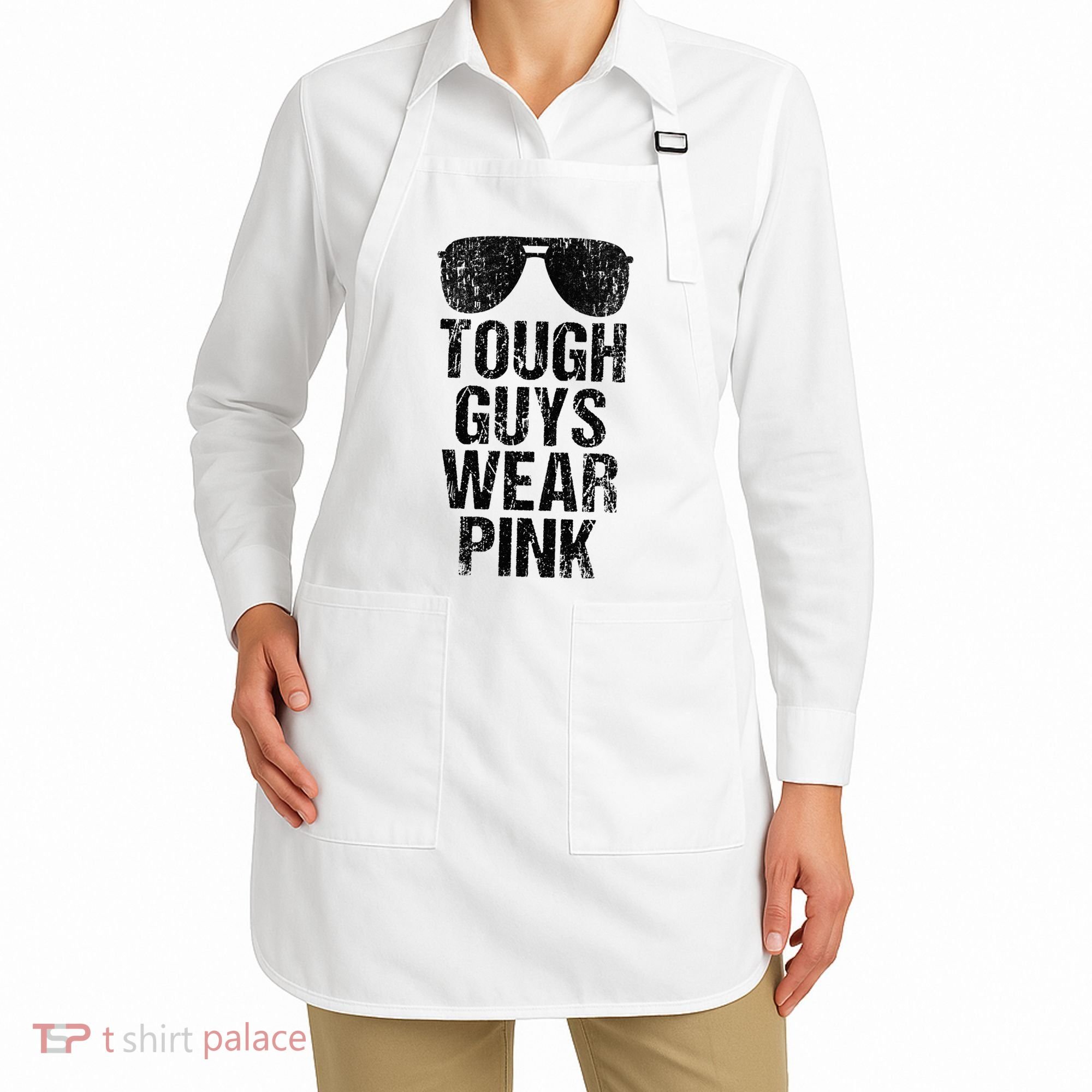 Tough Guys Wear Pink Apron
