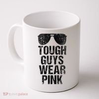 Tough Guys Wear Pink Coffee Mug thumb 0