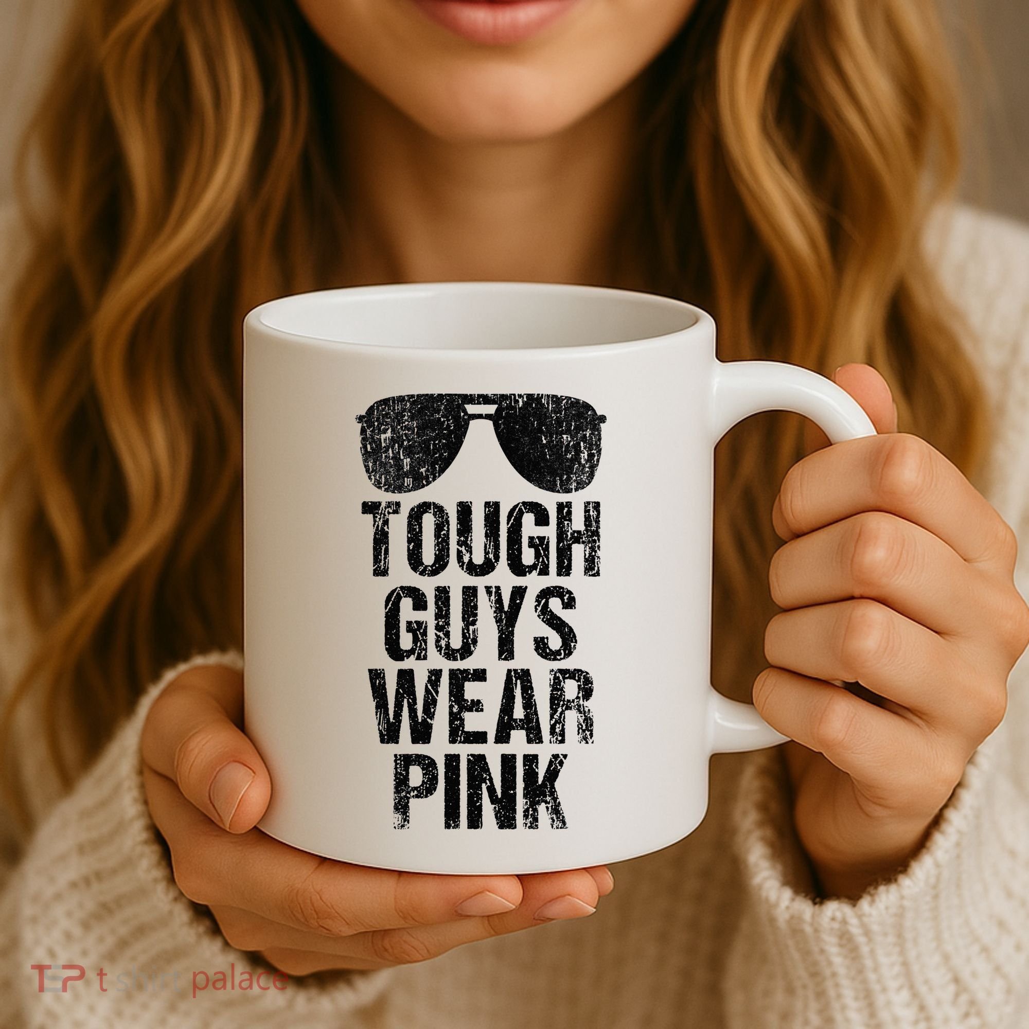 Tough Guys Wear Pink Coffee Mug