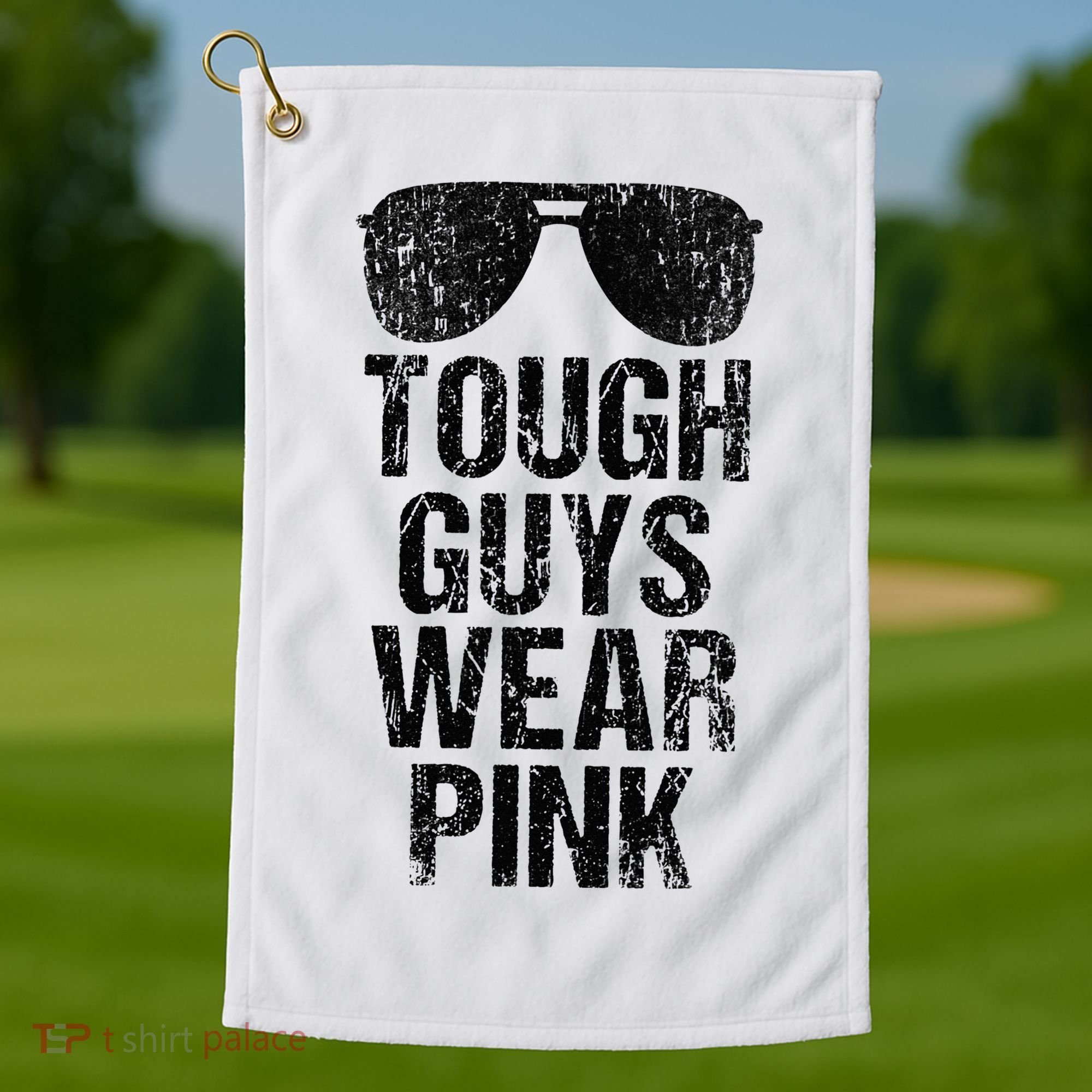 Tough Guys Wear Pink Golf Towel