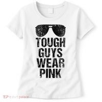Tough Guys Wear Pink Women's T-Shirt thumb 0