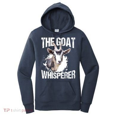 The Goat Whisperer Funny Goat Lover Farmer Gift Women's Hoodie
