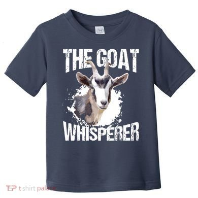 The Goat Whisperer Funny Goat Lover Farmer Gift Toddler T-Shirt